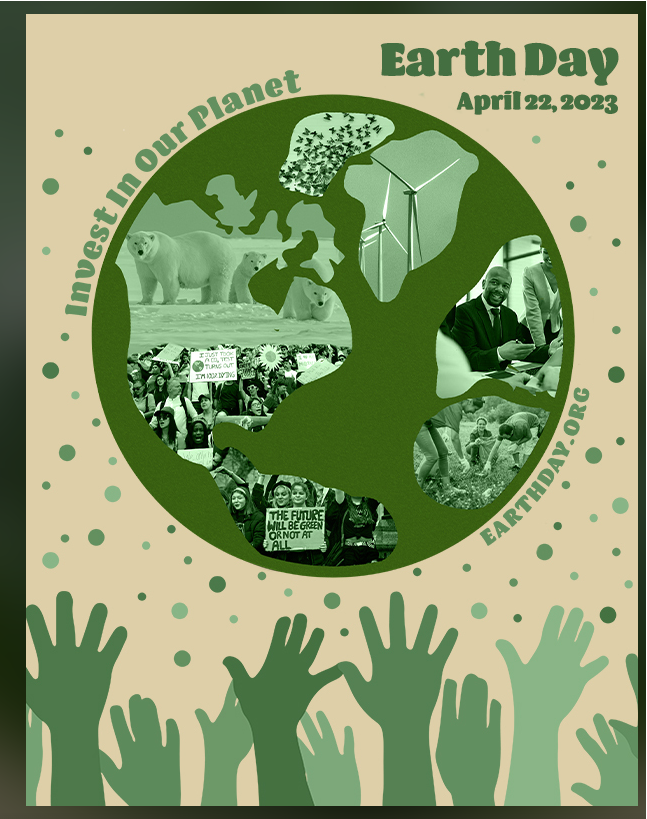 Earth Day 2023 Poster - Invest in Our Planet.